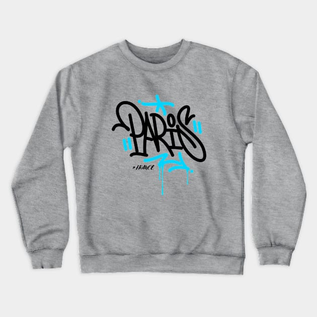 Paris Graffiti Tee! Crewneck Sweatshirt by SocietyTwentyThree